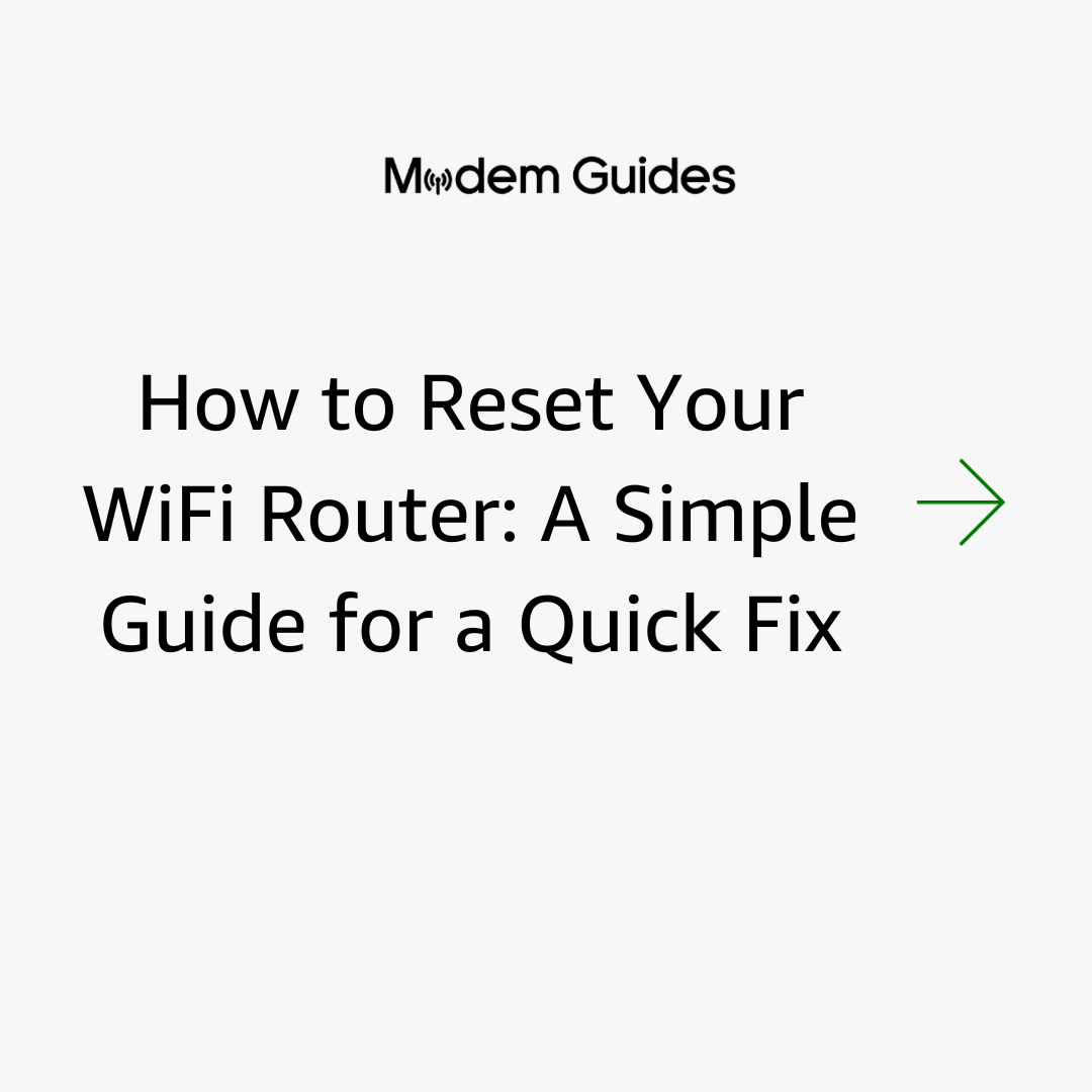 How to Reset Your WiFi Router: A Simple Guide for a Quick Fix